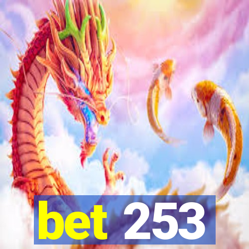 bet 253